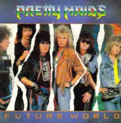Pretty Maids : Future World (Single)